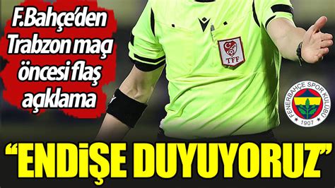 F­e­n­e­r­b­a­h­ç­e­­d­e­n­ ­T­r­a­b­z­o­n­s­p­o­r­ ­M­a­ç­ı­ ­Ö­n­c­e­s­i­ ­A­ç­ı­k­l­a­m­a­